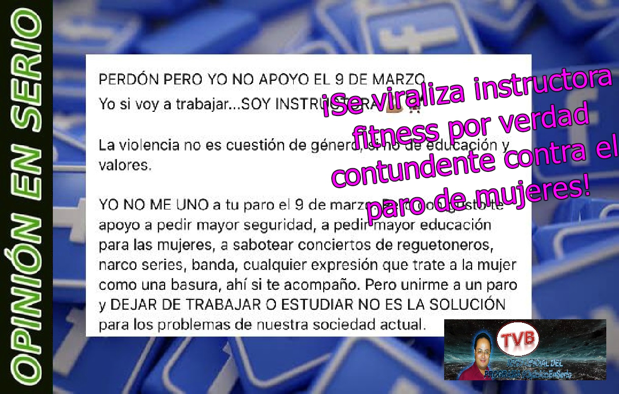 #OpiniónEnSerio 6-Mar-20: ¡Viral fitness que se opone al #UnDiaSinMujeres!. ¡Chocan Monreal y Gomez Urrutia por Outsoursing!